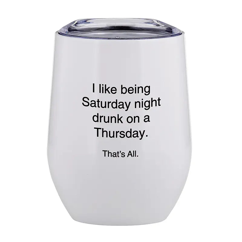 That's All Stemless Wine Tumbler - Saturday Night Drunk-Gifts For Her