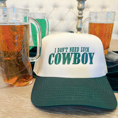 I Don't Need Luck Cowboy- Embroidered Trucker Hat