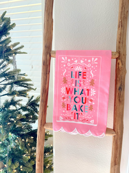 Life Is What You Bake It Holiday Tea Towel- Holiday Shop